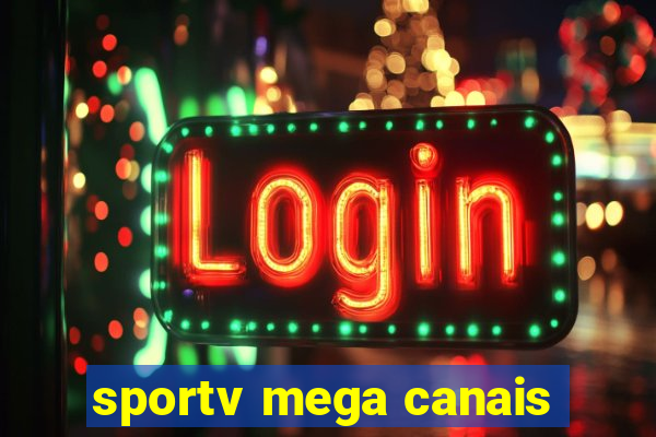 sportv mega canais